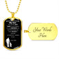 My Son - Believe - Dog Tag - Military Ball Chain