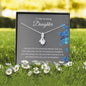 To My Daughter - Amazing - Alluring Beauty Necklace