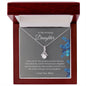 To My Daughter - Amazing - Alluring Beauty Necklace